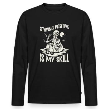 Staying Positive Is My Skill - Men's Premium Organic Long Sleeve Shirt - black - Front - Nico (187cm)