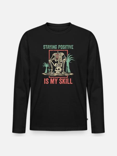 Rester positif est ma compétence - T-shirt manches longues Premium bio Homme - noir