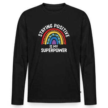 Staying Positive Is My Superpower - Men's Premium Organic Long Sleeve Shirt - black - Front - Nico (187cm)