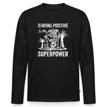 Staying Positive Is My Superpower - Men's Premium Organic Long Sleeve Shirt - black - Front - Nico (187cm)