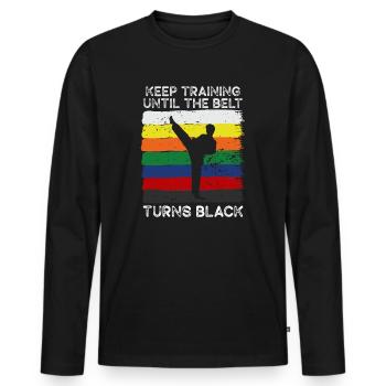 Keep Training Until Belt Turns Black Martial Arts - Men's Premium Organic Long Sleeve Shirt - black - Front - Nico (187cm)