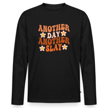 Another Day Another Slay Motivational - Men's Premium Organic Long Sleeve Shirt - black - Front - Nico (187cm)
