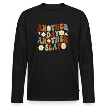 Another Day Another Slay Motivational - Men's Premium Organic Long Sleeve Shirt - black - Front - Nico (187cm)
