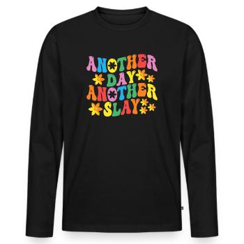 Another Day Another Slay Motivational - Men's Premium Organic Long Sleeve Shirt - black - Front - Nico (187cm)