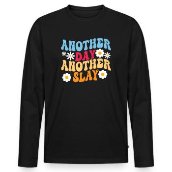 Ein anderer Tag, ein weiterer Slay, motivierend - Männer Premium Bio Langarmshirt - Schwarz - Vorne - Nico (187cm)