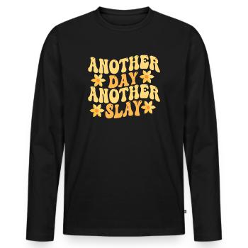 Another Day Another Slay Motivational - Men's Premium Organic Long Sleeve Shirt - black - Front - Nico (187cm)