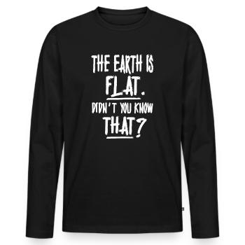 Die Erde ist flach, wussten Sie das nicht? - Männer Premium Bio Langarmshirt - Schwarz - Vorne - Nico (187cm)