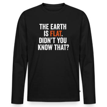 La terre est plate Ne saviez-vous pas que - T-shirt manches longues Premium bio Homme - noir - Devant - Nico (187cm)
