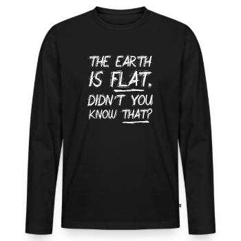 Die Erde ist flach, wussten Sie das nicht? - Männer Premium Bio Langarmshirt - Schwarz - Vorne - Nico (187cm)
