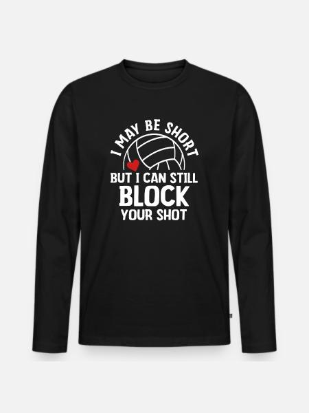I Can Block Your Shot - Men's Premium Organic Long Sleeve Shirt - black