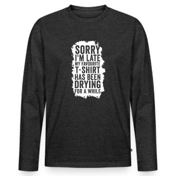 Sorry Im Late Housewife Cleaning Housemaker - Men's Premium Organic Long Sleeve Shirt - heather anthracite - Front - Nico (187cm)