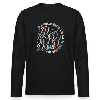 In einer Welt, in der du alles sein kannst, sei freundlich - Männer Premium Bio Langarmshirt - Schwarz - Vorne - Nico (187cm)