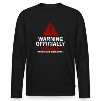 Warnung Offiziell Single Eifer Attitude - Männer Premium Bio Langarmshirt - Schwarz - Vorne - Nico (187cm)