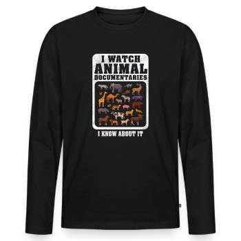 I Watch Animal Documentaries Zoo Wildlife Animals - Men's Premium Organic Long Sleeve Shirt - black - Front - Nico (187cm)