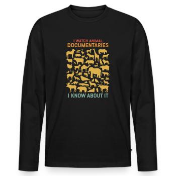 I Watch Animal Documentaries Zoo Wildlife Animals - Men's Premium Organic Long Sleeve Shirt - black - Front - Nico (187cm)