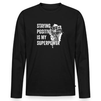 Staying Positive Is My Superpower - Men's Premium Organic Long Sleeve Shirt - black - Front - Nico (187cm)
