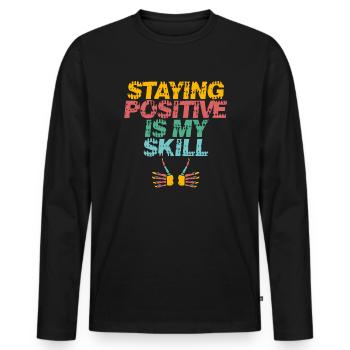 Staying Positive Is My Skill - Men's Premium Organic Long Sleeve Shirt - black - Front - Nico (187cm)