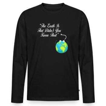 La terre est plate, vous ne le saviez pas ? - T-shirt manches longues Premium bio Homme - noir - Devant - Nico (187cm)