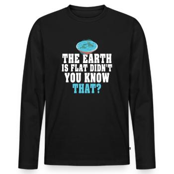 Die Erde ist flach, wussten Sie das nicht? - Männer Premium Bio Langarmshirt - Schwarz - Vorne - Nico (187cm)
