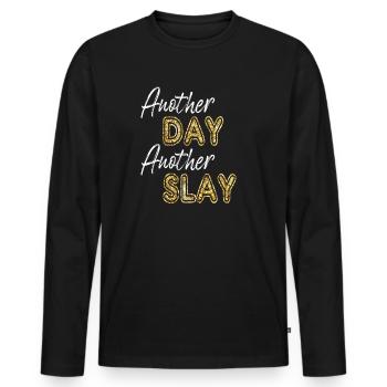 Ein anderer Tag, ein weiterer Slay, motivierend - Männer Premium Bio Langarmshirt - Schwarz - Vorne - Nico (187cm)