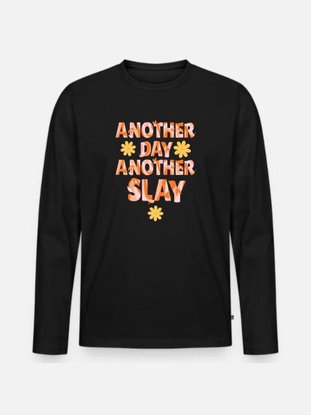 Another Day Another Slay Motivational - Men's Premium Organic Long Sleeve Shirt - black