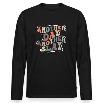 Another Day Another Slay Motivational - Men's Premium Organic Long Sleeve Shirt - black - Front - Nico (187cm)