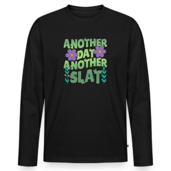 Ein anderer Tag, ein weiterer Slay, motivierend - Männer Premium Bio Langarmshirt - Schwarz - Vorne - Nico (187cm)