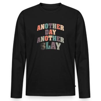 Another Day Another Slay Motivational - Men's Premium Organic Long Sleeve Shirt - black - Front - Nico (187cm)