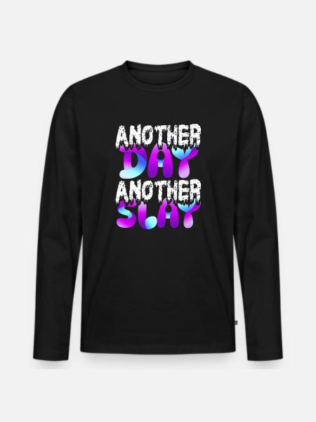 Another Day Another Slay Motivational - Men's Premium Organic Long Sleeve Shirt - black