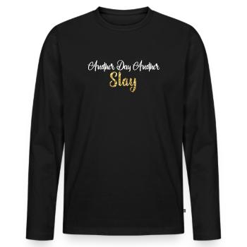 Another Day Another Slay Motivational - Men's Premium Organic Long Sleeve Shirt - black - Front - Nico (187cm)