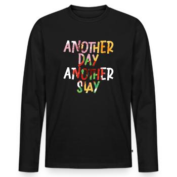 Another Day Another Slay Motivational - Men's Premium Organic Long Sleeve Shirt - black - Front - Nico (187cm)