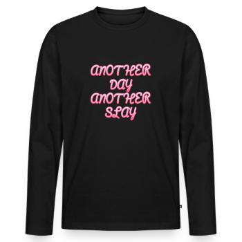 Another Day Another Slay Motivational - Men's Premium Organic Long Sleeve Shirt - black - Front - Nico (187cm)