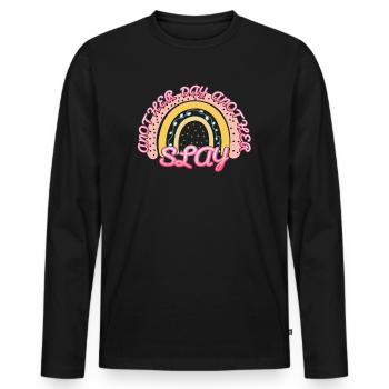 Ein anderer Tag, ein weiterer Slay, motivierend - Männer Premium Bio Langarmshirt - Schwarz - Vorne - Nico (187cm)