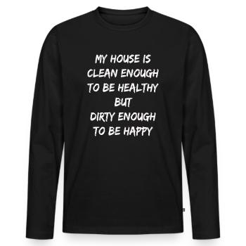 My House Is Clean Enough To Be Healthy - Men's Premium Organic Long Sleeve Shirt - black - Front - Nico (187cm)