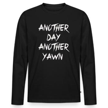 Un autre jour, un autre bâillement - T-shirt manches longues Premium bio Homme - noir - Devant - Nico (187cm)