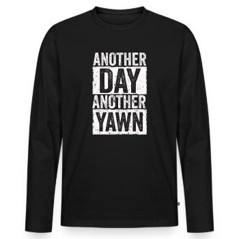 Un autre jour, un autre bâillement - T-shirt manches longues Premium bio Homme - noir - Devant - Nico (187cm)
