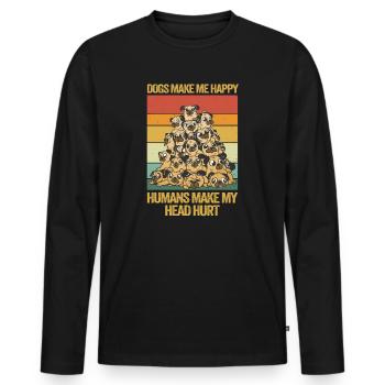 Dogs Make Me Happy Human Make My Head Hurt Doglove - Men's Premium Organic Long Sleeve Shirt - black - Front - Nico (187cm)