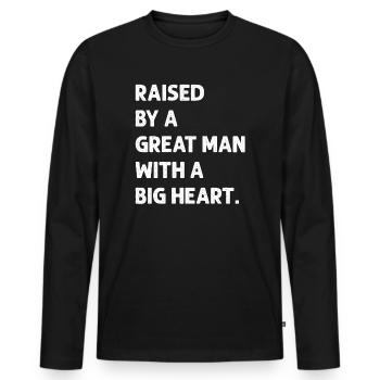 Aufgewachsen von einem großen Mann mit einem großen Herzen Vatertag - Männer Premium Bio Langarmshirt - Schwarz - Vorne - Nico (187cm)