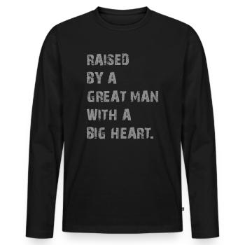 Aufgewachsen von einem großen Mann mit einem großen Herzen Vatertag - Männer Premium Bio Langarmshirt - Schwarz - Vorne - Nico (187cm)