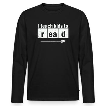 I Teach Kids To Read Science Teachers Reading - Men's Premium Organic Long Sleeve Shirt - black - Front - Nico (187cm)