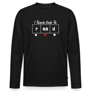 Ich bringe Kindern bei, Naturwissenschaften zu lesen, Lehrer lesen - Männer Premium Bio Langarmshirt - Schwarz - Vorne - Nico (187cm)
