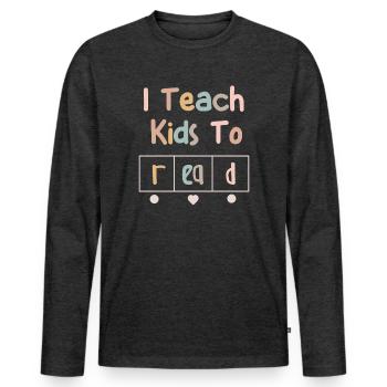 I Teach Kids To Read Science Teachers Reading - Men's Premium Organic Long Sleeve Shirt - heather anthracite - Front - Nico (187cm)