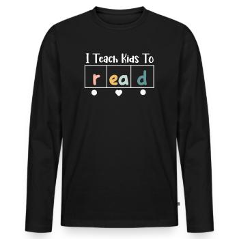 I Teach Kids To Read Science Teachers Reading - Men's Premium Organic Long Sleeve Shirt - black - Front - Nico (187cm)