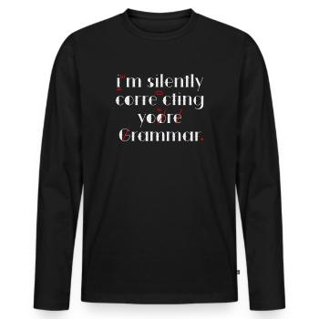 Je corrige silencieusement votre grammaire - T-shirt manches longues Premium bio Homme - noir - Devant - Nico (187cm)