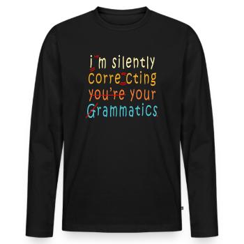 I'm Silently Correcting Your Grammar - Men's Premium Organic Long Sleeve Shirt - black - Front - Nico (187cm)