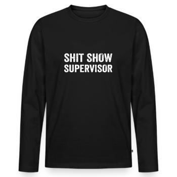 Funny Mom Dad Manager Manager Teacher-Shit Show - Men's Premium Organic Long Sleeve Shirt - black - Front - Nico (187cm)