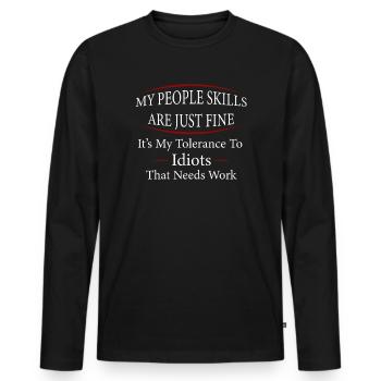 Meine sozialen Fähigkeiten sind in Ordnung - Männer Premium Bio Langarmshirt - Schwarz - Vorne - Nico (187cm)