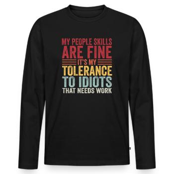Meine sozialen Fähigkeiten sind in Ordnung - Männer Premium Bio Langarmshirt - Schwarz - Vorne - Nico (187cm)