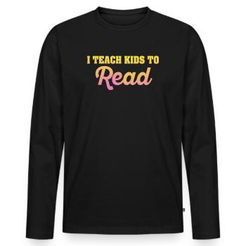 J’apprends aux enfants à lire les professeurs de sciences Lecture - T-shirt manches longues Premium bio Homme - noir - Devant - Nico (187cm)