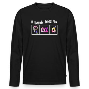 I Teach Kids To Read Science Teachers Reading - Men's Premium Organic Long Sleeve Shirt - black - Front - Nico (187cm)